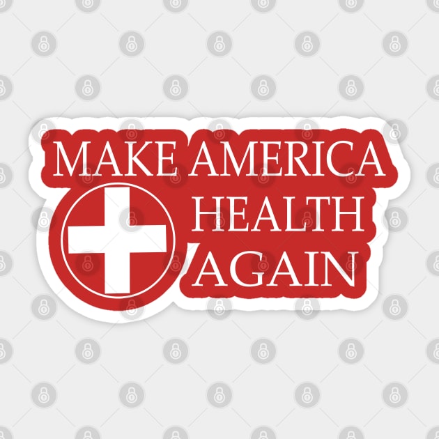 Make America Health again Sticker by PinkBorn